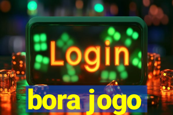 bora jogo